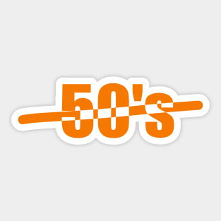 Fifties, Celebrating the age of 50, or your 50's or the fifties Sticker